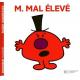 MONSIEUR MAL ELEVE