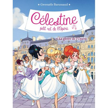 CELESTINE - LA GLOIRE DE L'OPERA - TOME 9