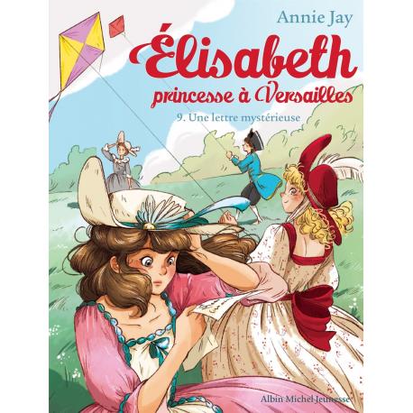 ELISABETH - UNE LETTRE MYSTERIEUSE - TOME 9