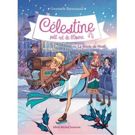 CELESTINE - LA FEERIE DE NOEL - TOME 10