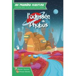 MA 1ERE AVENTURE : L'ODYSSEE DU PHOBO