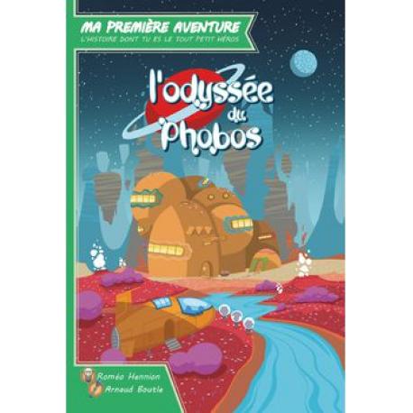 MA 1ERE AVENTURE : L'ODYSSEE DU PHOBO