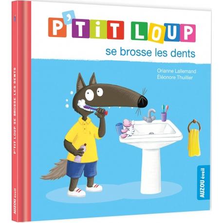 P'TIT LOUP SE BROSSE LES DENTS