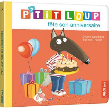 P'TIT LOUP FETE SON ANNIVERSAIRE