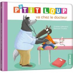 P'TIT LOUP VA CHEZ LE DOCTEUR (NE)